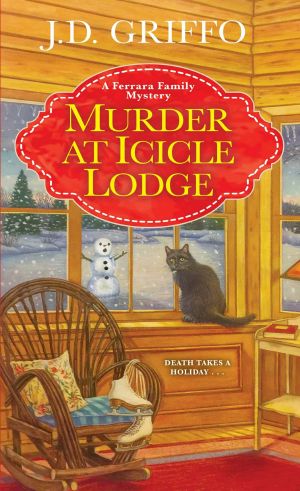 [Ferrara Family Mystery 03] • Murder at Icicle Lodge